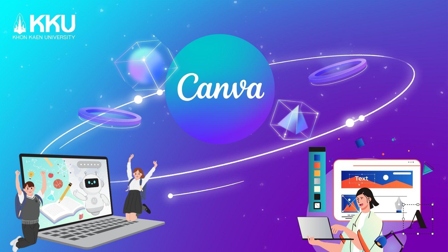 canva-ai-พร้อมใช้งานแล้ว!-นักศึกษา-บุคลากร-มขล็อกอินด้วย-@kkumail.com-เปิดโลกการออกแบบยุคดิจิทัลได้เลย-–-khon-kaen-university